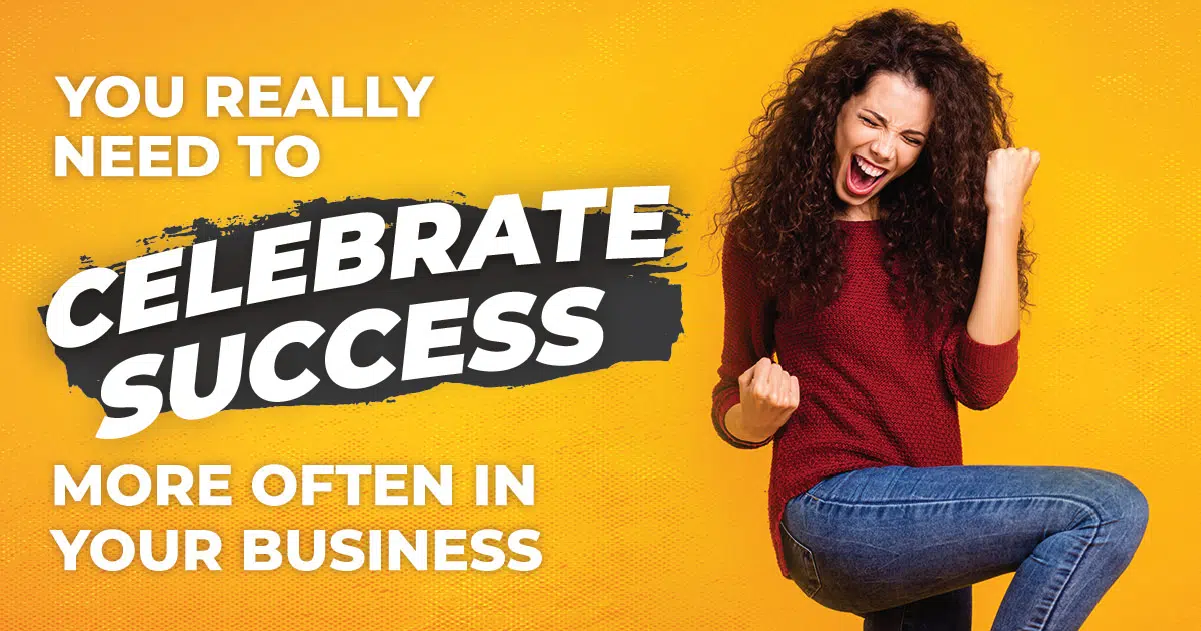 Celebrating Success in Your Business