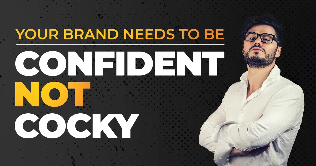 be confident not cocky